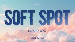 KESHI "SOFT SPOT" Lyrics (케시 SOFT SPOT 가사) [Han_Rom_Eng]