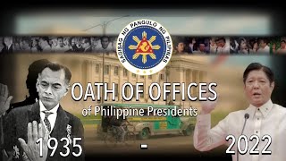 Every Oath of Office (Inauguration) of Philippine Presidents | 1935 - 2022