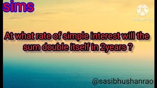 At what rate of simple interest will the sum double itself in 2years?