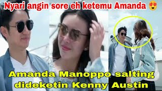 Kenny Austin samperin Amanda Manoppo saat lagi menikmati angin laut dikapal pesiar dibalik layar si