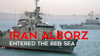 Iran Alborz Frigate Overview - Enters Red Sea Amid Tensions