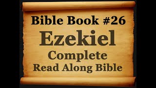 Bible Book 26. Ezekiel Complete - King James 1611 Authorized Read Along Holy Bible - Diverse Readers