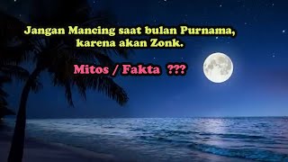 MANCING DI SAAT BULAN PURNAMA TERNYATA JUGA BISA ALONG