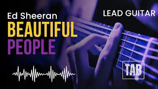 ( Lead Guitar ) Beautiful People -  Ed Sheeran  - Super Easy Fingerstyle Guitar Tutorial TAB