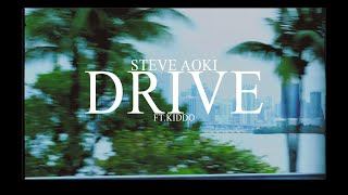 Steve Aoki - Drive ft. KIDDO [OFFICIAL MUSIC VIDEO]