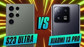 Galaxy S23 Ultra Vs  Xiaomi 13 Pro