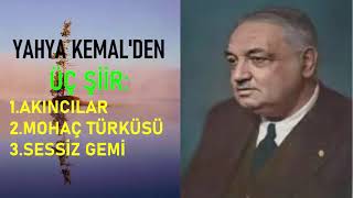 YAHYA KEMAL BEYATLI'DAN ÜÇ ŞİİR