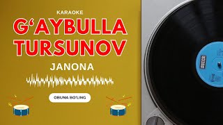 ⚡️ KARAOKE – G'AYBULLA TURSUNOV - JANONA