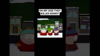 OH MY GOD THEY KILLED KENNY #memes #funny #youtube #youtubeshorts #shorts