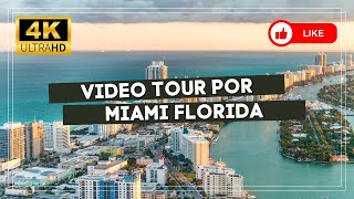 [4K] Video Tour en Miami Florida USA I Recorriendo Las Calles de Miami en Full HD