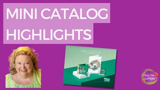 So excited to show you highlights from the NEW Stampin’ Up! Mini Catalog!