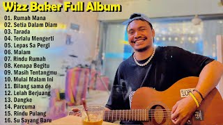 Wizz Baker - Rumah Mana, Setia Dalam Diam, Tarada - Hits Timur Full Album 2023