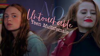 Teen Multifemale || NO (Untouchable)