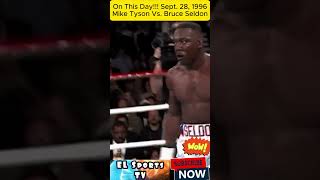 On This Day!!!Tyson Vs Seldon