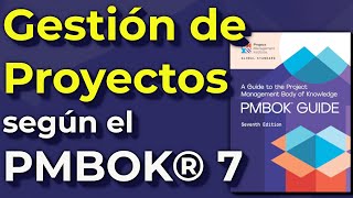 Gestión de proyectos según el PMBOK - Examen PMP y CAPM