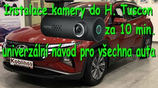 Hyundai Tucson 2024 - instalace palubní kamery - univerzální pro všechna auta