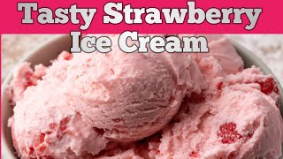 بہت ہی اسان طریقے سے بنای جانے والی | Tasty Straw bree Ice cream | Yummy 😋 ice cream