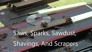 Saws Sparks Sawdust Shavings and Scrapers