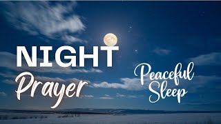 A Night Prayer for Peaceful Sleep.     #nightprayer