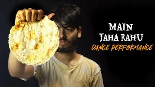 Main Jaha Rahoon | Dance Performance | Maikel Suvo Dance Choreography