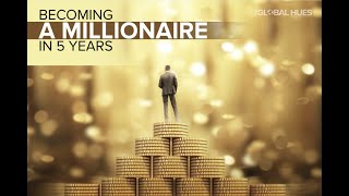 Become a millionaire in 5 years