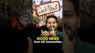 Good news from UK Universities for International Students