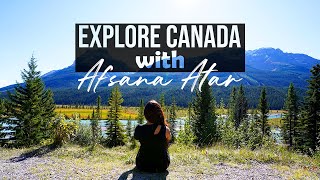 Explore Canada with Afsana Atar - Official Trailer (4K Ultra HD) | *Use Headphones*