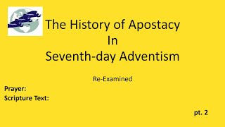 THE LAST GENERATION "History of Apostacy/Re-Examined"pt.2 Evangelist Richard Gonzales Jr