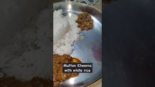 Mutton Kheema with white rice #food #homemade #foodvlog