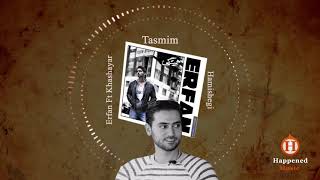 Erfan Ft Khashayar - Tasmim