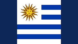 NATIONAL ANTHEM OF URUGUAY