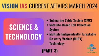 March 2024 | Vision IAS Current Affairs | Monthly Magazine | Science and technology | (Part-3)