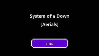 System of a Down - Aerials (+6 semitones)