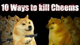 10 Ways to kill Cheems