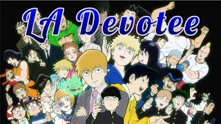 LA Devotee - Mob Psycho 100 AMV