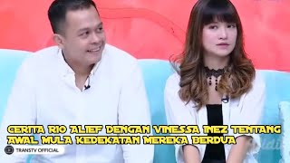 CERITA RIO ALIEF DENGAN VINESSA INEZ TENTANG AWAL MULA KEDEKATAN MEREKA BERDUA-PAGI PAGI AMBYAR