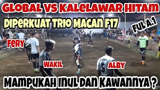 Gobak Sodor || Global Vs Kalelawar Hitam Ful A Babak 1