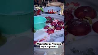 Özbekistan’ın İlginç Ayranı🇺🇿 #özbekistan #ozbek #gezi #gezgin  #dünyaturu #sokakyemekleri