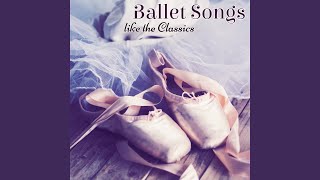 Dancers - Ballet Songs