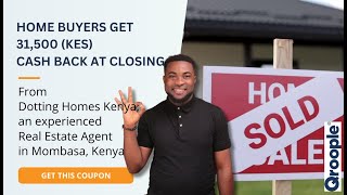 Home buyers get 31,500 (KES) cash back from Dotting Homes Kenya in Mombasa, Kenya