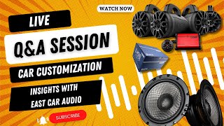 Recorded Live Q&A Session: Car Customization Insights with East Car Audio | Sep 13th