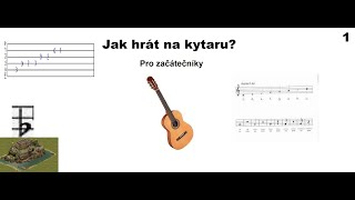 Jak hrát na kytaru 1 | Úplné začátky