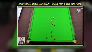 2 Frame Rareș SINCA  Mario PAUN    GRAND PRIX 2  2022 SEMIFINAL