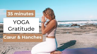 Yoga Vinyasa Gratitude et ouverture de hanche