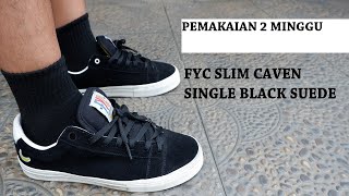 SEPATU FYC SLIM CAVEN SINGLE BLACK SUEDE | SETELAH 2 MINGGU PEMAKAIAN #OUTFITINVLOG