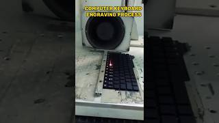 Computer keyboard engraving process #science #technology