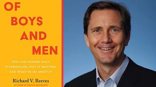 Of Boys and Men By Richard Reeves