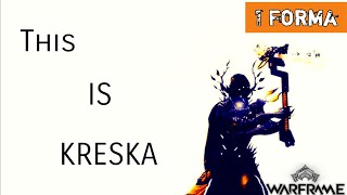 Warframe - Kreska | 1 Forma Build | Weapon Review