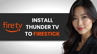 How To PROPERLY Install Thunder TV On Firestick (FULL GUIDE)