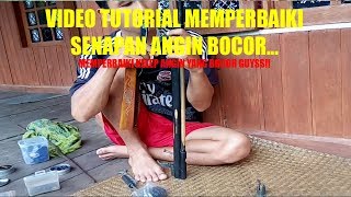 VIDEO TUTORIAL I Memperbaiki Bedel/Sen*pan Angin Kelep Bocor Part 5